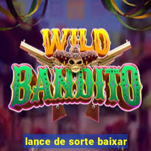 lance de sorte baixar